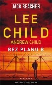 Jack Reacher: Bez planu B (kieszonkowe) - okładka książki