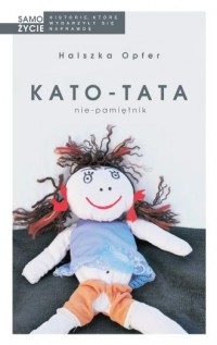 Kato-tata. Nie-pamiętnik - okładka książki