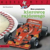 Mądra Mysz. Mam przyjaciela kierowcę - okładka książki