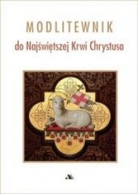 Modlitewnik do Najświętszej Krwi - okładka książki