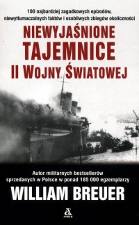 Niewyjaśnione tajemnice II wojny - okładka książki