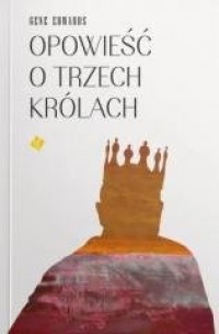 Opowieść o trzech królach - okładka książki