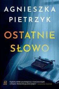 Ostatnie słowo. Wielkie litery - okładka książki