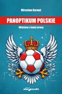 Panoptikum polskie. Widziane z - okładka książki