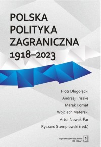 Polska polityka zagraniczna 1918-2023 - okładka książki