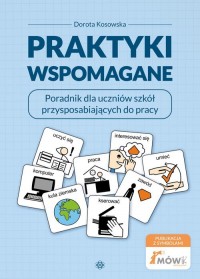 Praktyki wspomagane. Poradnik dla - okładka książki