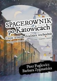 Spacerownik po Katowicach, część - okładka książki