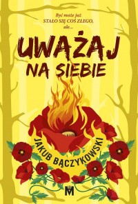 Uważaj na siebie - okładka książki