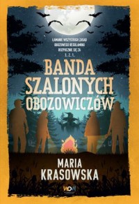 Banda szalonych obozowiczów - okładka książki