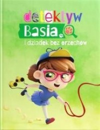 Detektyw Basia i dziadek bez orzechów - okładka książki