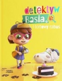 Detektyw Basia i tortowy rabuś - okładka książki