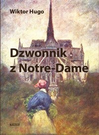 Dzwonnik z Notre Dame - okładka książki