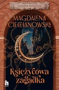 Księżycowa zagadka. Tajemne przejścia - okładka książki