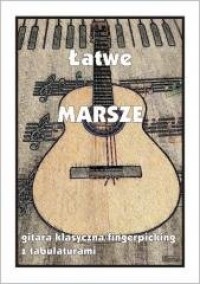 Łatwe Marsze - gitara klasyczna - okładka książki