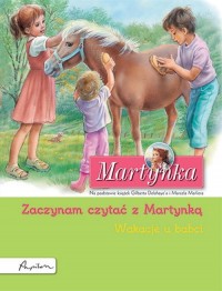 Martynka. Wakacje u babci. Zaczynam - okładka książki