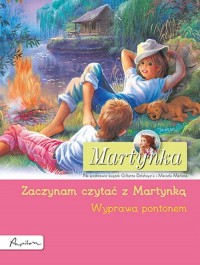 Martynka. Wyprawa pontonem. Zaczynam - okładka książki