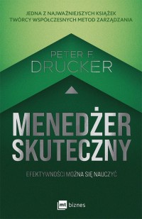 Menedżer skuteczny. Efektywności - okładka książki