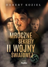 Mroczne sekrety II wojny światowej - okładka książki