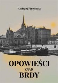 Opowieści znad Brdy - okładka książki