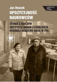 Opozycyjność naukowców. Studia - okładka książki