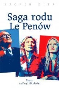 Saga rodu Le Penów - okładka książki