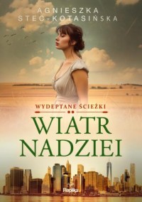 Wiatr nadziei. Wydeptane ścieżki. - okładka książki