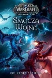 World of Warcraft: Smocza wojna - okładka książki