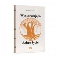 Wystarczająco dobre życie - okładka książki