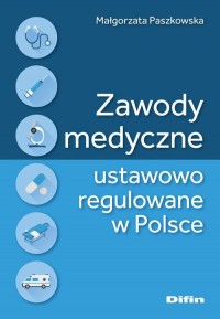 Zawody medyczne ustawowo regulowane - okładka książki