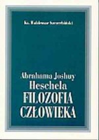 Abrahama Joshuy Heschela filozofia - okładka książki