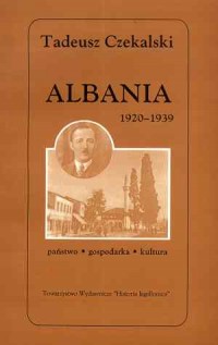 Albania 1920-1939. Państwo - gospodarka - okładka książki