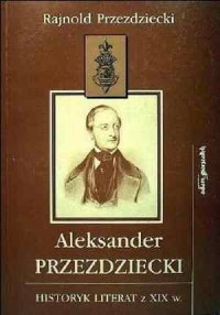 Aleksander Przezdziecki historyk - okładka książki