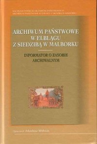 Archiwum Państwowe w Elblągu z - okładka książki