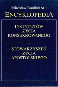 Encyklopedia instytutów życia konsekrowanego - okładka książki