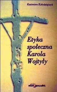 Etyka społeczna Karola Wojtyły - okładka książki