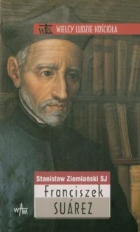 Franciszek Suarez. Seria: Wielcy - okładka książki