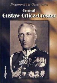 Generał Gustaw Orlicz-Dreszer - okładka książki