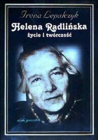 Helena Radlińska. Życie i twórczość - okładka książki