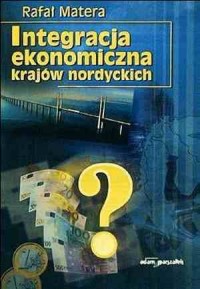 Integracja ekonomiczna krajów nordyckich - okładka książki