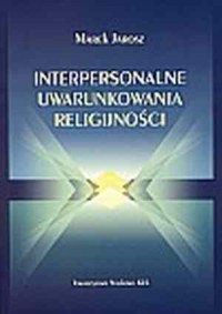 Interpersonalne uwarunkowania religijności - okładka książki