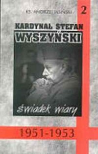 Kardynał Stefan Wyszyński. Świadek - okładka książki