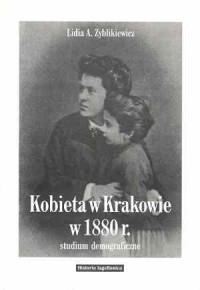 Kobieta w Krakowie w 1880 r. w - okładka książki