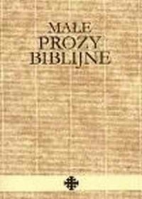 Małe prozy biblijne - okładka książki