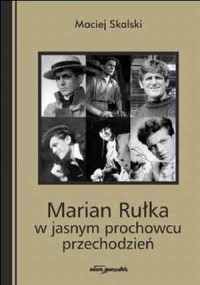 Marian Rułka w jasnym prochowcu - okładka książki