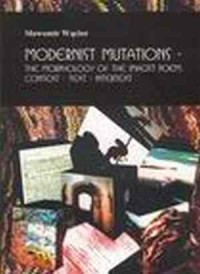Modernist Mutations. The morphology - okładka książki