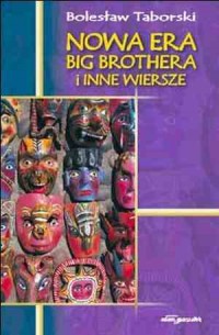 Nowa era Big Brothera i inne wiersze - okładka książki