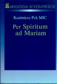 Per Spiritum ad Mariam. Implikacje - okładka książki