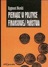 Pieniądz w polityce finansowej - okładka książki