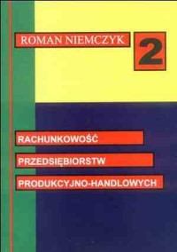 Rachunkowość przedsiębiorstw produkcyjno-handlowych - okładka książki