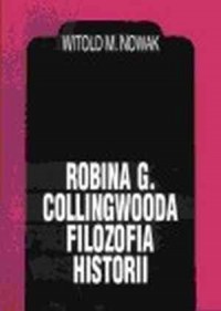 Robina G. Collingwooda filozofia - okładka książki